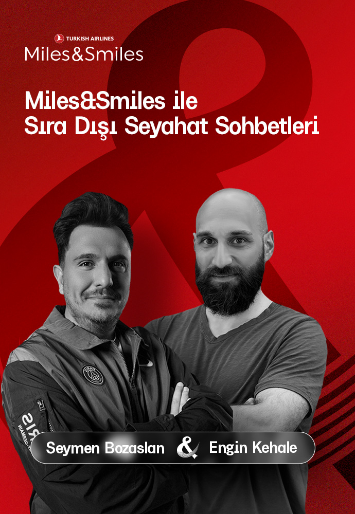 MILES&SMILES İLE SIRA DIŞI SEYAHAT SOHBETLERİ: SEYAHAT ve SPOR